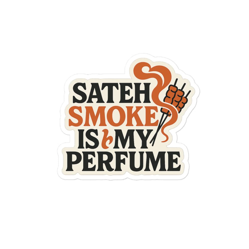 Stiker Sateh Smoke Is My Perfume – view 2