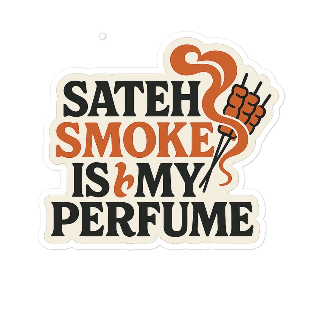 Stiker Sateh Smoke Is My Perfume – view 3