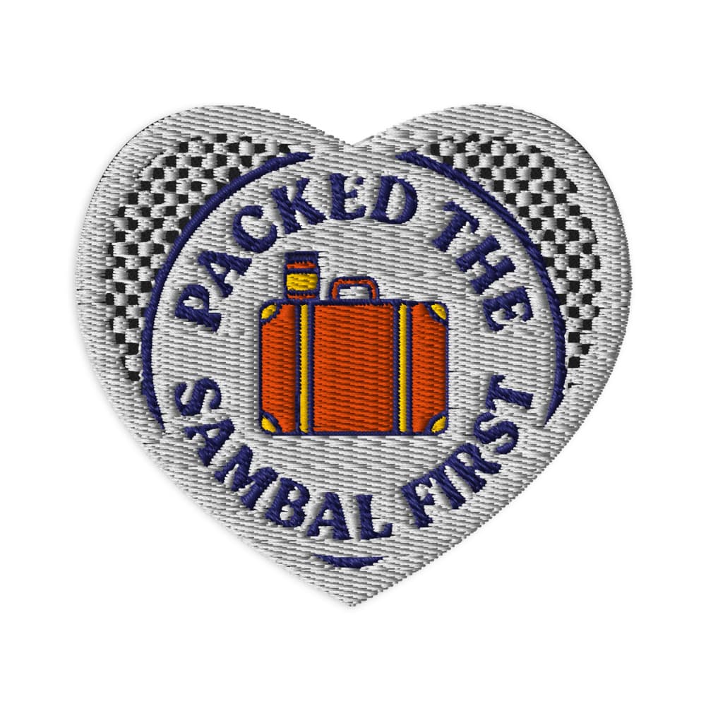 "Packed The Sambal First" Embroidered Patch