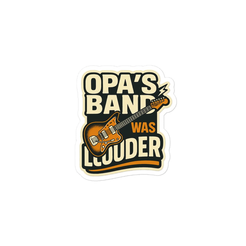 "Opa's Band Was Louder" Indorock Sticker