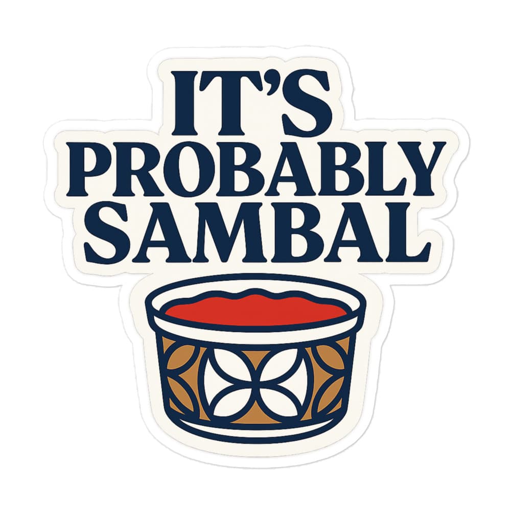 It's Probably Sambal Kawung Sticker – view 3