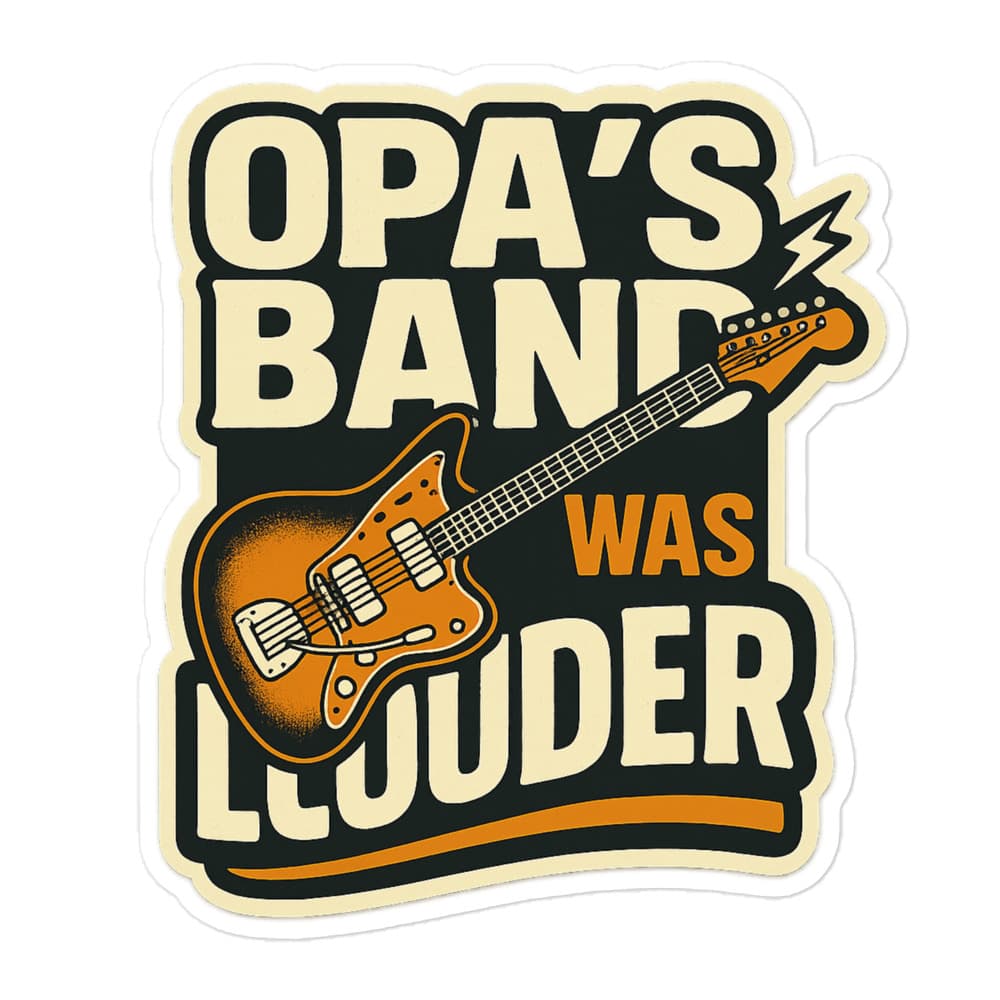 Stiker Indo-Rock "Opa's Band Was Louder" – view 3
